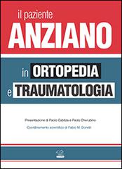Il paziente anziano in ortopedia e traumatologia di Cabitza, Cherubino, Donelli edito da Timeo