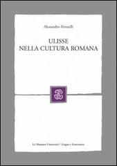 Ulisse nella cultura romana di Alessandro Perutelli edito da Mondadori Education