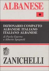 Dizionario compatto albanese-italiano, italiano-albanese di Paola Guerra, Alberto Spagnoli edito da Zanichelli