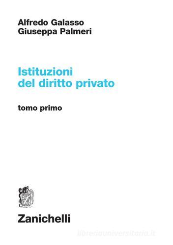 Istituzioni del diritto privato vol.1 di Alfredo Galasso, Giuseppa Palmeri edito da Zanichelli