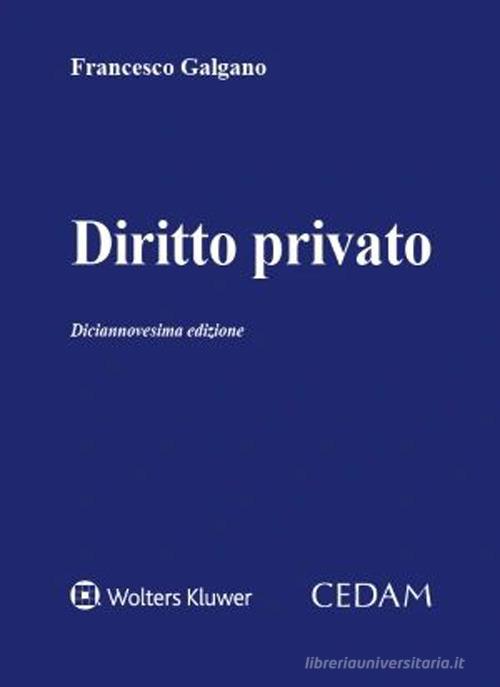 Diritto privato di Francesco Galgano edito da CEDAM