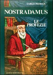 Nostradamus. Profezie per il 2000 di Carlo Patrian edito da Edizioni Mediterranee