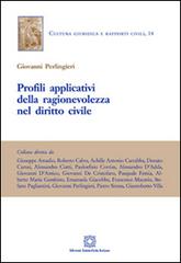 Profili applicativi della ragionevolezza nel diritto civile di Giovanni Perlingieri edito da Edizioni Scientifiche Italiane