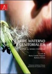 Sentire materno e genitorialità edito da Aracne