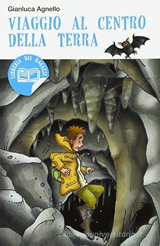 Viaggio al centro della terra di Gianluca Agnello edito da Academia Universa Press