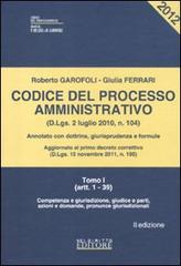 Codice del processo amministrativo di Roberto Garofoli, Giulia Ferrari edito da Neldiritto Editore