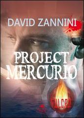 Project Mercurio di David Zannini edito da Mjm Editore