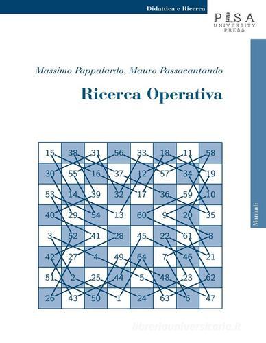 Ricerca operativa di Massimo Pappalardo, Mauro Passacantando edito da Pisa University Press