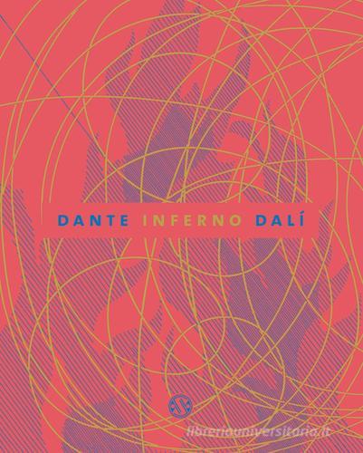 L' Inferno illustrato da Dalì di Dante Alighieri edito da Salani