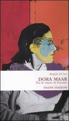 Dora Maar. Tra le muse di Picasso di Brigida Di Leo edito da Selene