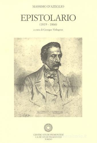 Epistolario (1819-1866) vol.5 di Massimo D'Azeglio edito da Centro Studi Piemontesi