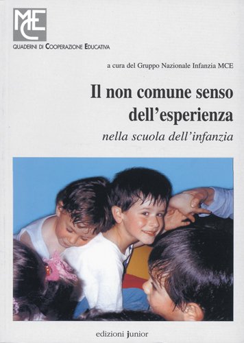Il non comune senso dell'esperienza nella scuola dell'infanzia edito da Edizioni Junior