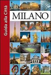 Milano. Guida alla città edito da Aros Comunicazione