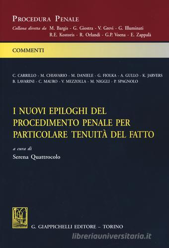 I nuovi epiloghi del procedimento penale per particolare tenuità del fatto edito da Giappichelli