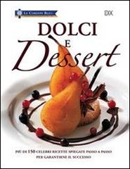 Dolci e dessert edito da Dix
