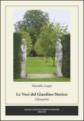 Le voci del giardino storico. Glossario di Mariella Zoppi edito da Pontecorboli Editore