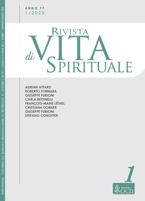 Rivista di vita spirituale (2025) vol. 1 di Adrian Attard, Roberto Fornara, Giuseppe Furioni edito da OCD
