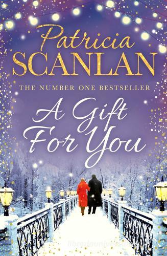 A gift for you di Scanlan Patricia edito da Simon & Schuster