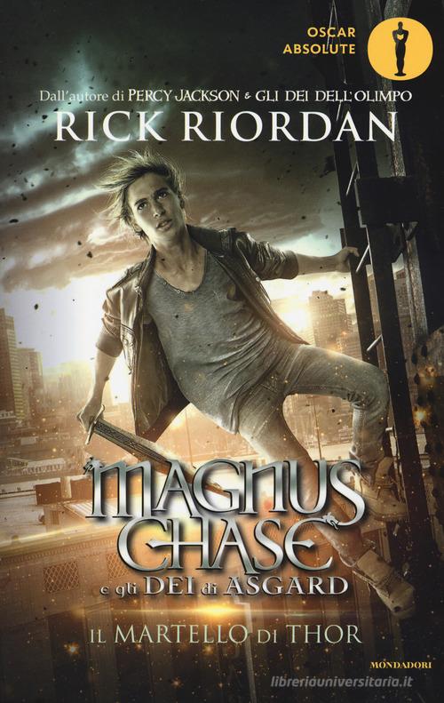 Il martello di Thor. Magnus Chase e gli dei di Asgard vol.2 di Rick Riordan  - 9788804680741 in Fantasy