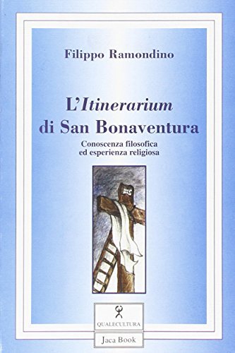 L' itinerarium di san Bonaventura di Filippo Ramondino edito da Jaca Book