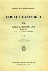 Catalogo dei manoscritti greci esistenti nelle biblioteche italiane vol.2 di Elpidio Mioni edito da Ist. Poligrafico dello Stato
