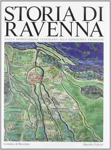 Storia di Ravenna vol.4 edito da Marsilio