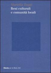 Beni culturali e comunità locali di Mariella Zoppi edito da Mondadori Electa