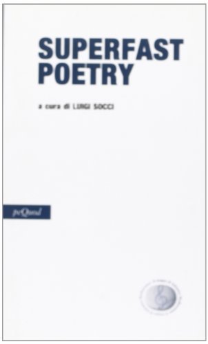 Superfast poetry edito da Pequod