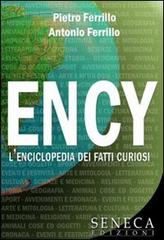 Ency di Pietro Ferrillo, Antonio Ferrillo edito da Seneca Edizioni
