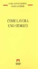 Come lavora uno storico di Carl Gustav Hempel, Dario Antiseri edito da Armando Editore