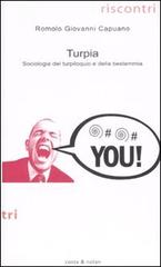 Turpia. Sociologia del turpiloquio e della bestemmia di Romolo G. Capuano edito da Costa & Nolan