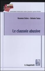 Le clausole abusive di Rosanna Cafaro, Antonio Tanza edito da Giappichelli
