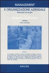 Management e organizzazione aziendale di Roberto Cafferata edito da Aracne