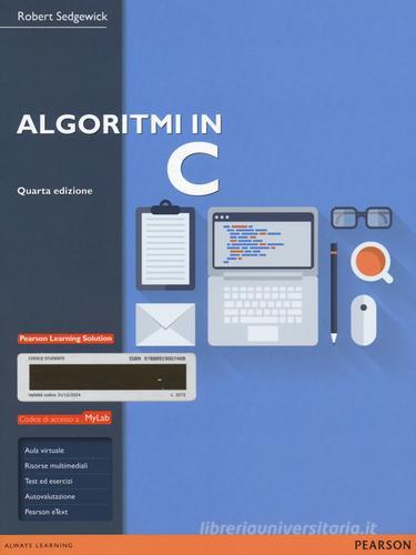 Algoritmi in C. Ediz. mylab. Con espansione online di Robert Sedgewick edito da Pearson
