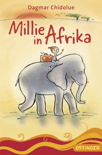 Millie in Afrika. Per la Scuola elementare di Dagmar Chidolue edito da Dtv Junior