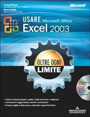 Microsoft Office Excel 2003. Oltre ogni limite. Con CD-ROM di Craig Stinson, Mark Dodge edito da Mondadori Informatica