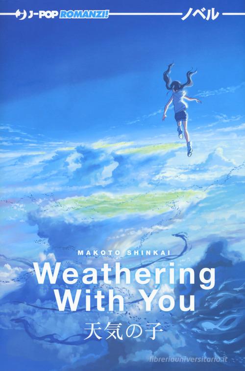 Weathering with you di Makoto Shinkai edito da Edizioni BD