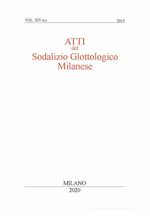 Atti del sodalizio glottologico milanese. Nuova serie (2019) vol. 14 edito da Edizioni dell'Orso