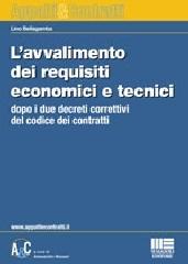 L' avvalimento dei requisiti economici e tecnici di Lino Bellagamba edito da Maggioli Editore