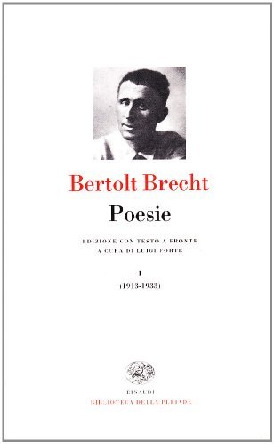 Poesie. Testo originale a fronte vol.1 di Bertolt Brecht edito da Einaudi