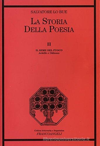 La storia della poesia vol.2 di Salvatore Lo Bue edito da Franco Angeli
