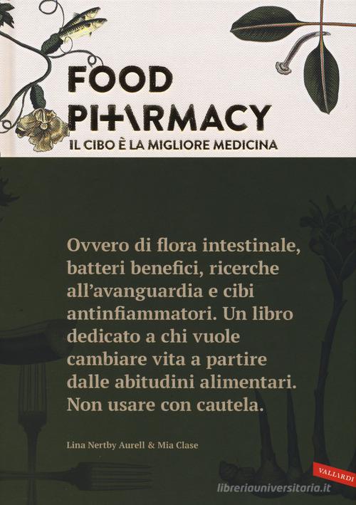 Food pharmacy. Il cibo è la migliore medicina di Lina Nertby Aurell, Mia Clase edito da Vallardi A.