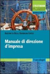 Manuale di direzione d'impresa di Agostino La Bella, Guendalina Capece edito da Franco Angeli