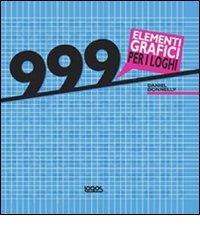 999 elementi grafici per i loghi. Con CD-ROM di Daniel Donnelly edito da Logos