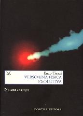 Verso una fisica evolutiva. Natura e tempo di Enzo Tiezzi edito da Donzelli