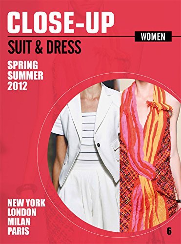 Close-up suit & dress. Women S/S 2012. Ediz. multilingue vol.6 edito da Close-up