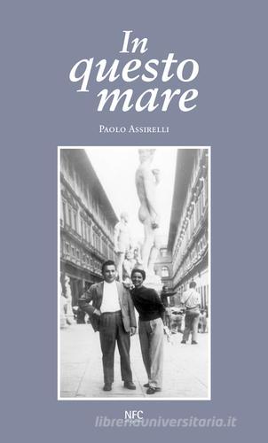 In questo mare di Paolo Assirelli edito da NFC Edizioni