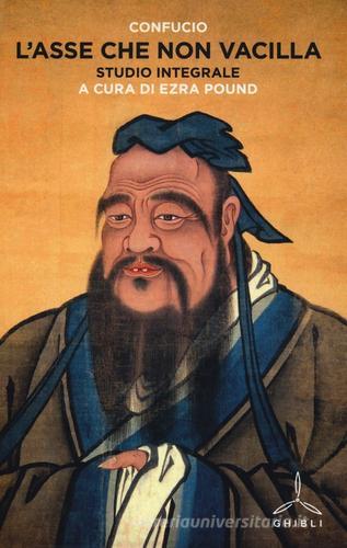 L' asse che non vacilla-Studio integrale di Confucio edito da Ghibli
