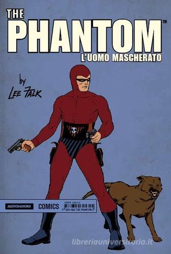 The Phantom. L'uomo mascherato vol.2 di Lee Falk, Ray Moore edito da Mondadori Comics