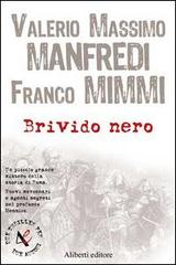 Brivido nero di Valerio M. Manfredi, Franco Mimmi edito da Aliberti